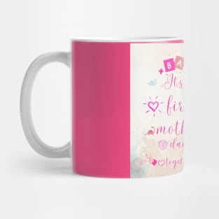 it is our first mothers day Mug